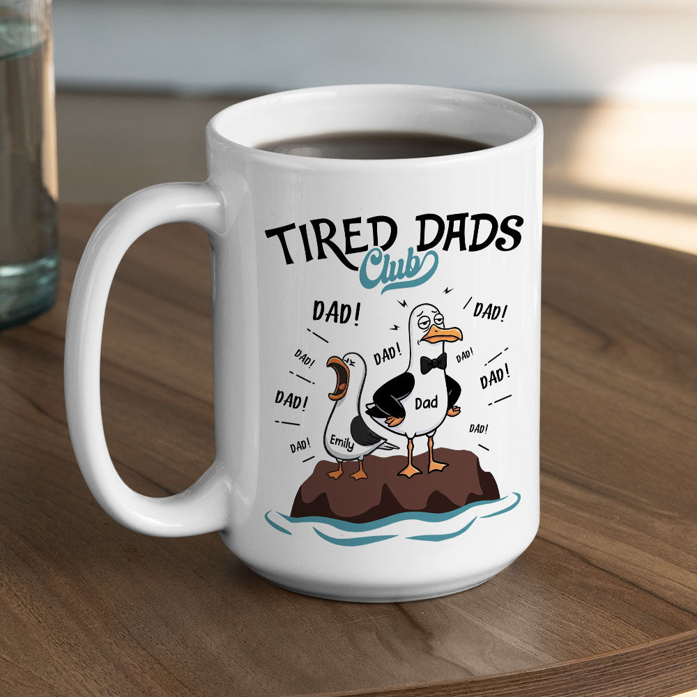 Custom Father's Day, Special Gift for Dad & Grandpa • Tired Dads Club Member - Personalized Coffee Mug