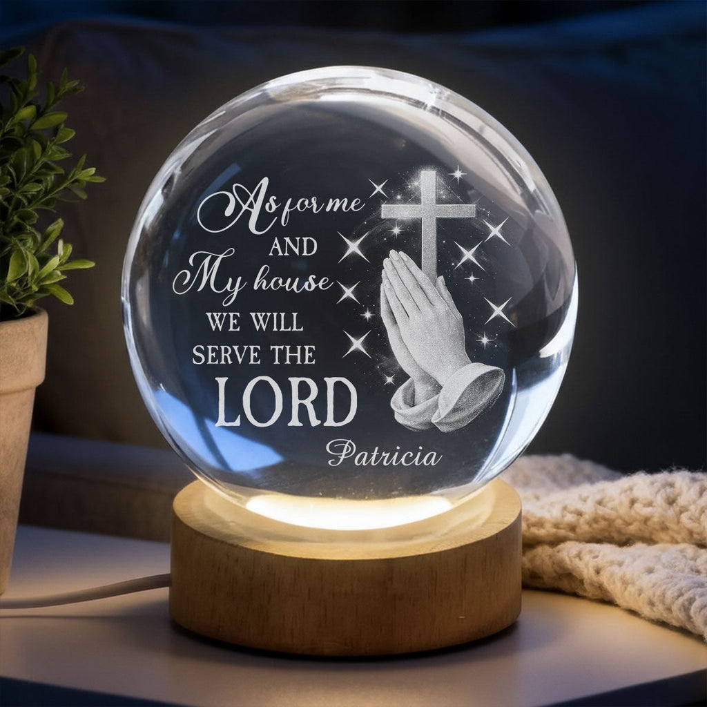 Will Serve The Lord - Personalized Crystal Globe Lamp