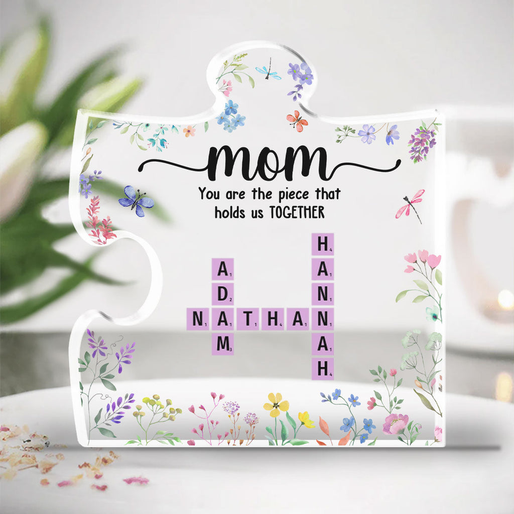 Custom Decor for Mom, Special Gift for Mother • Mom Holds Us Together - Personalized Acrylic Plaque