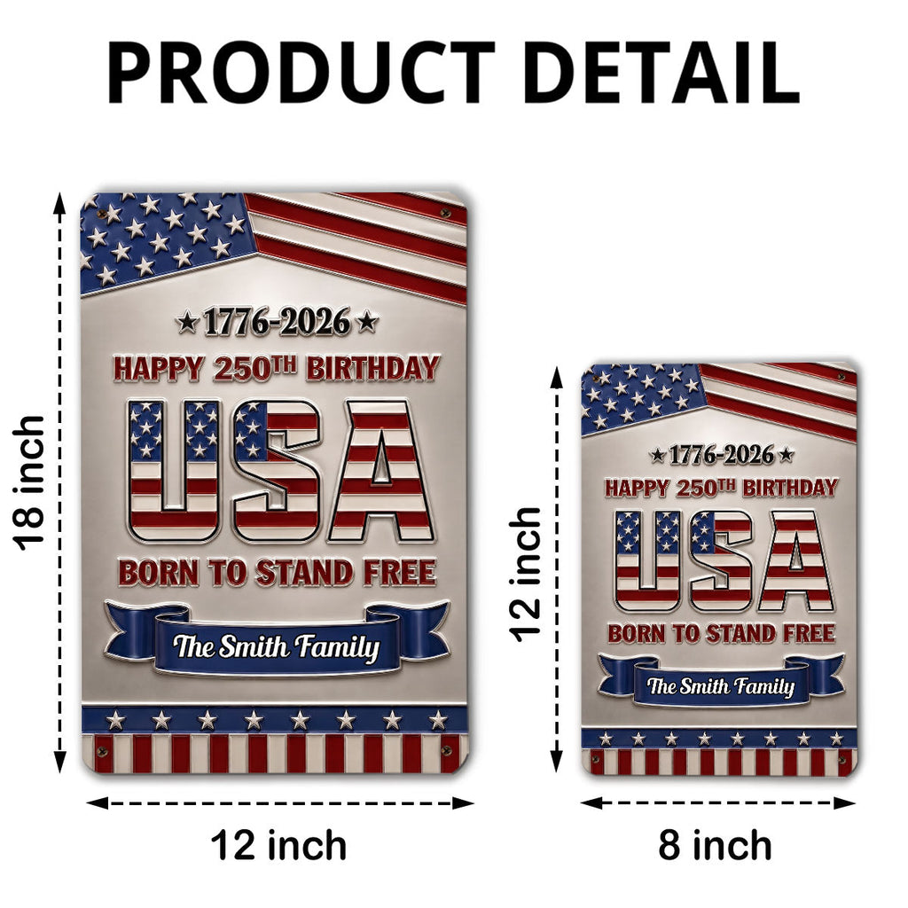 Custom 3D Family Patriotic Home Decor, 250th Anniversary • Born To Stand Free - Personalized 3D Effect Metal Sign