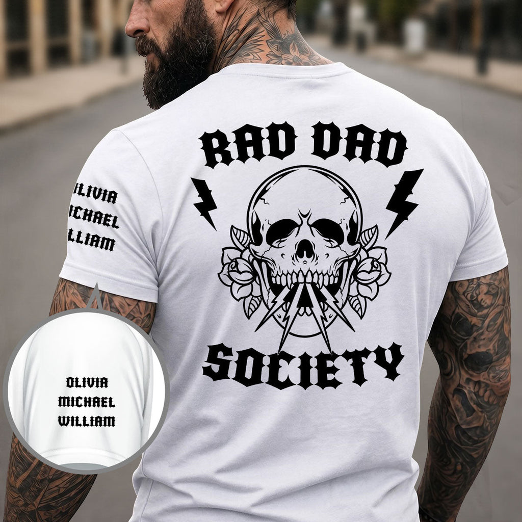 Custom Father's Day, Special Gift for Dad & Grandpa • No Society Remains Without A Rad Dad - Personalized Shirt With Design On Sleeve