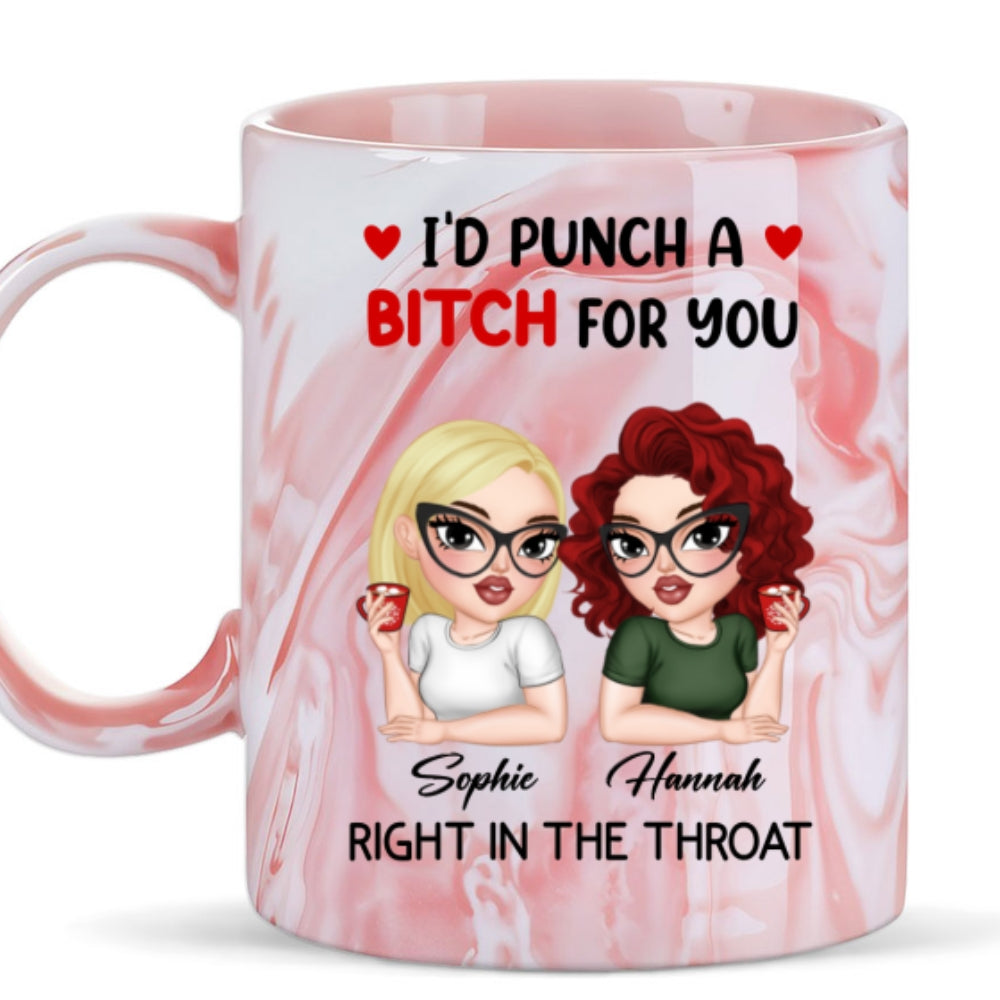 Custom Best Friend, Christmas & Birthday Friendship Keepsake Gift • I Punch A Bitch For You My Friend - Personalized Pink Marble Mug