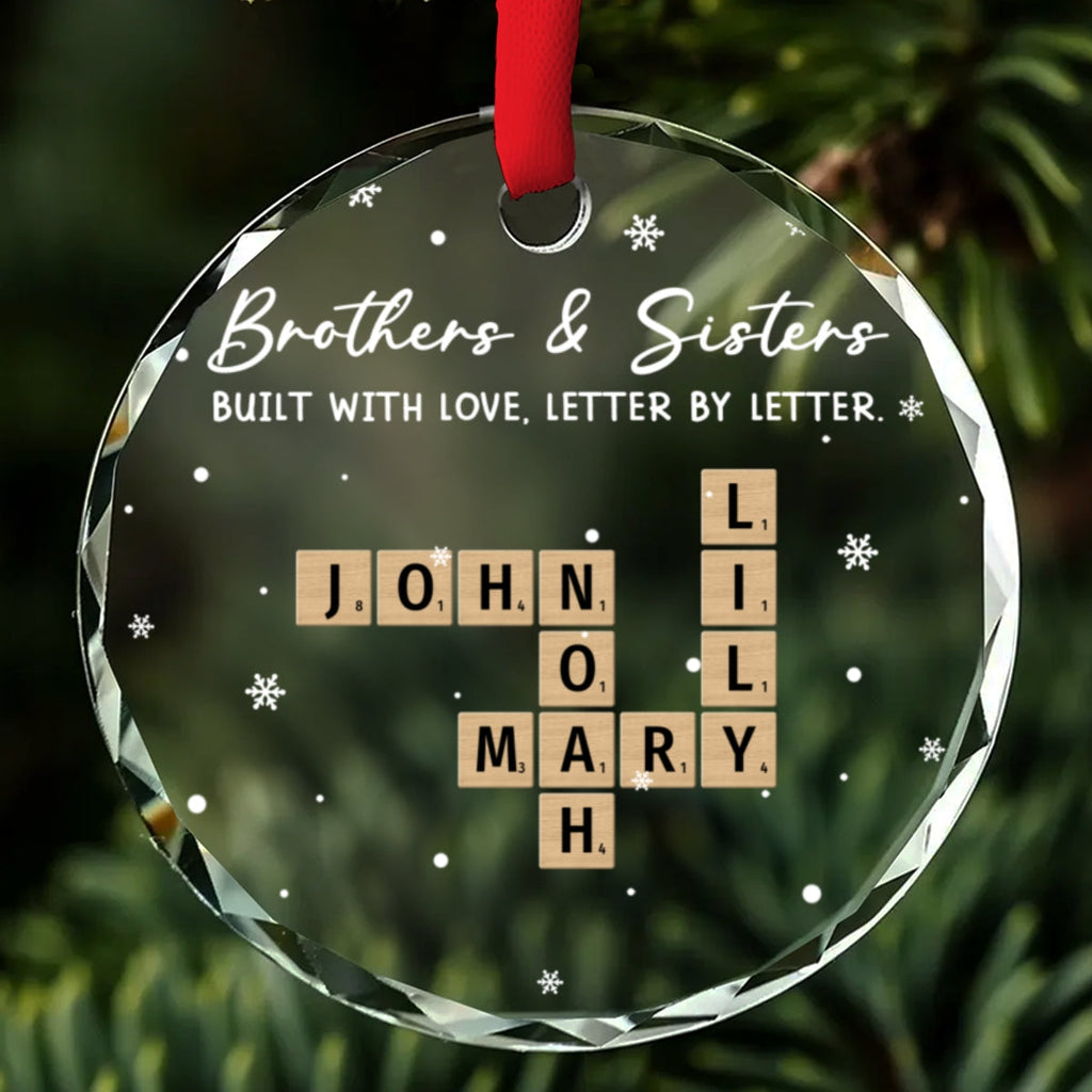 Custom Brothers & Sisters Christmas Ornament •  Our Bond Grows Letter By Letter - Personalized Glass Ornament