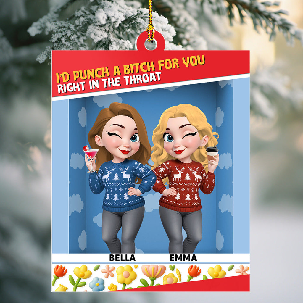 Custom Friendship Christmas Ornament, Best Friend Gift •  Right In The Throat - Personalized Acrylic Ornament