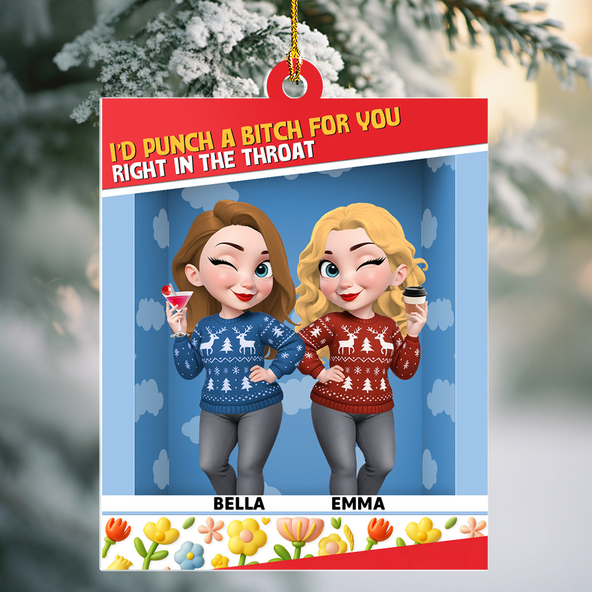 Custom Friendship Christmas Ornament, Best Friend Gift •  Right In The Throat - Personalized Acrylic Ornament