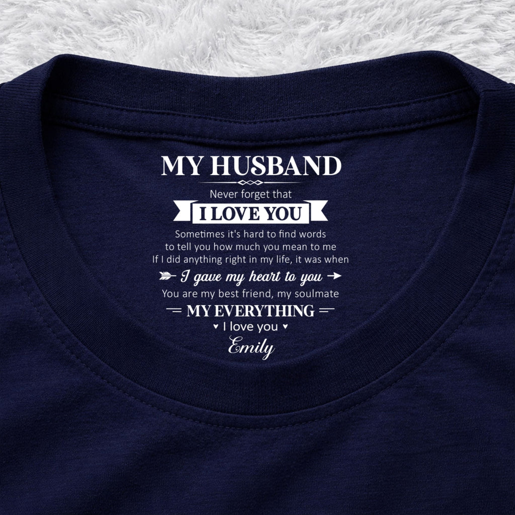 Custom Christmas Anniversary Keepsake Gifts For Husband • My Soulmate And My Everything - Personalized Inside Neck Print T-Shirt