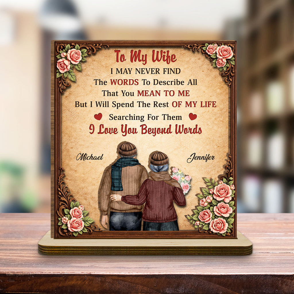 Custom Decor for Wife, Gift for Her • I Love You Beyond Words - Personalized 2-Layer Wood Plaque With Flat Base