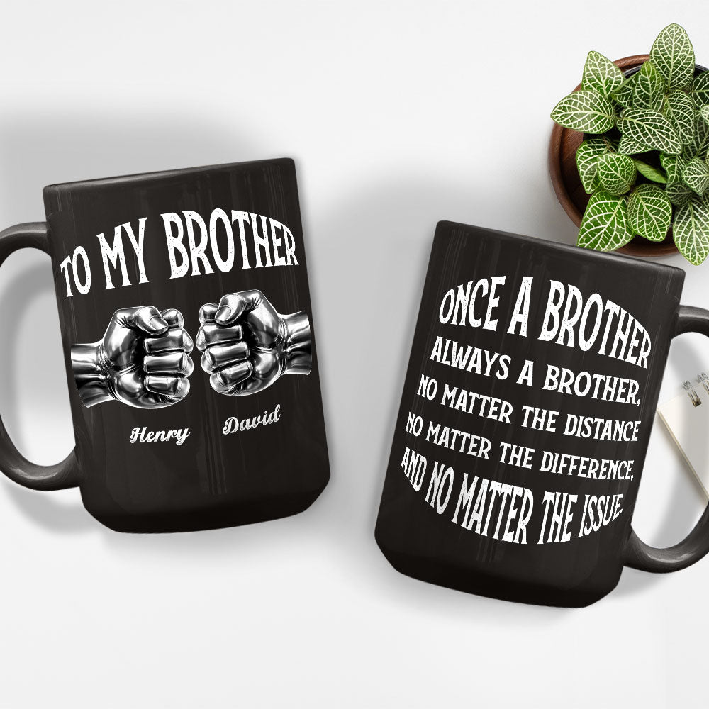 Custom Christmas & Birthday Gift For Brother • Once A Brother And Always A Brother - Personalized Coffee Mug