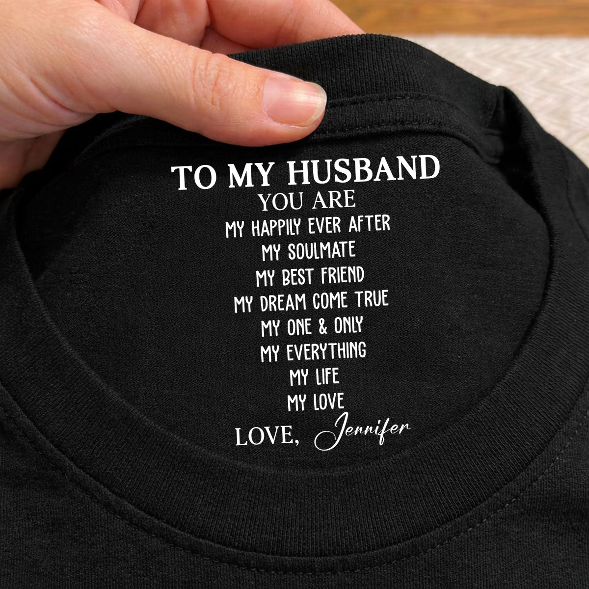 Custom Christmas Anniversary Keepsake Gifts For Husband • My Life My Love My Everything - Personalized Inside Neck Print T-Shirt