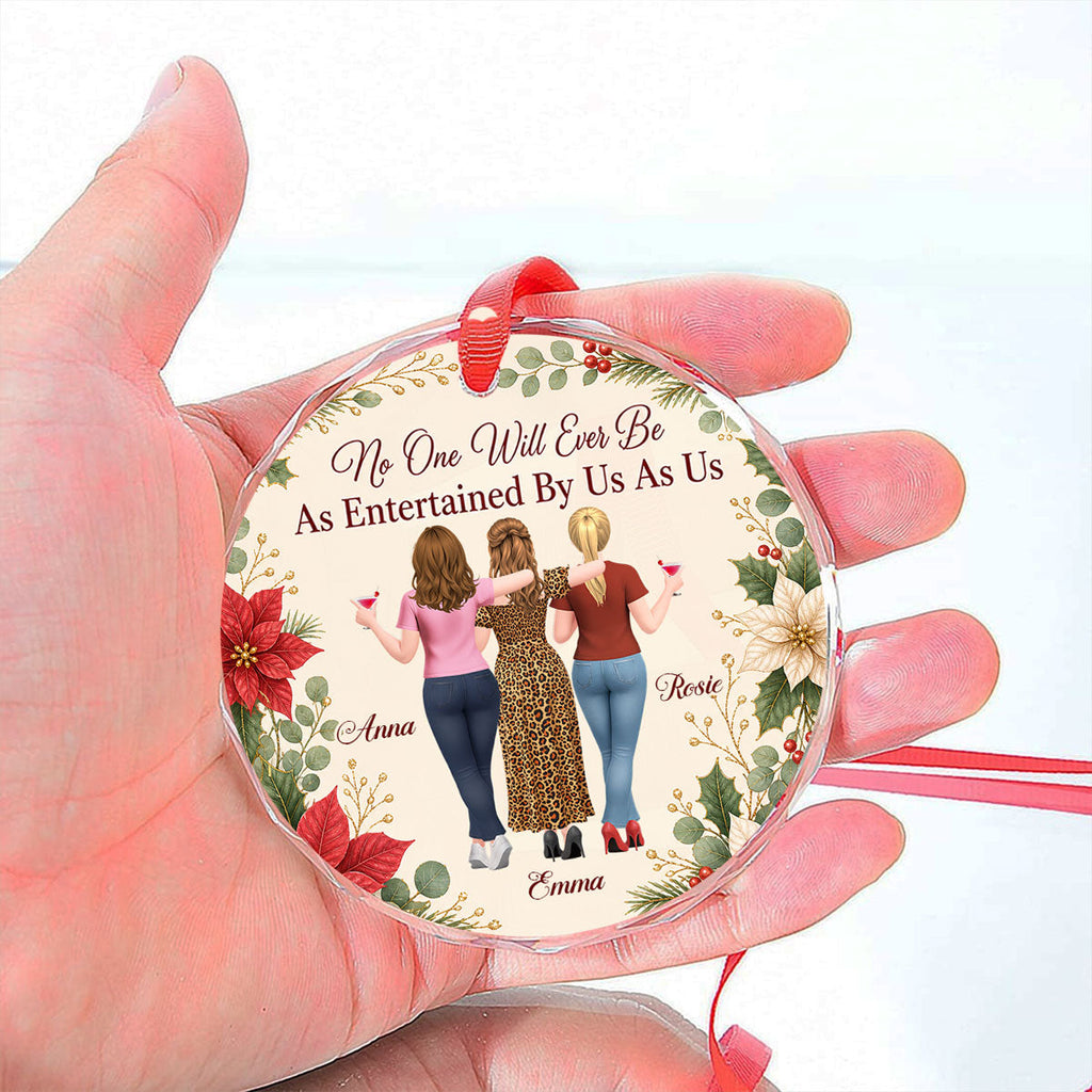 Custom Friendship Christmas Ornament, Best Friend Gift •  Entertained Sister - Personalized Glass Ornament