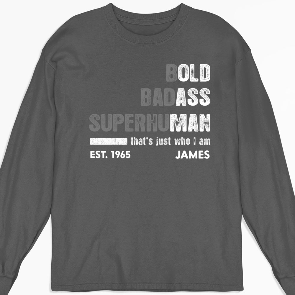 Custom Father's Day, Special Gift for Dad & Grandpa • The Bold Badass One - Personalized Shirt