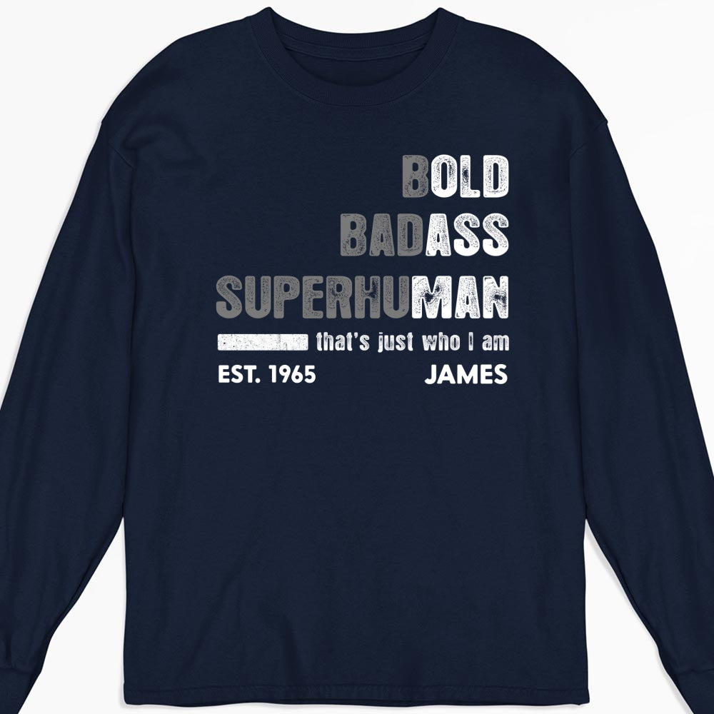 Custom Father's Day, Special Gift for Dad & Grandpa • The Bold Badass One - Personalized Shirt