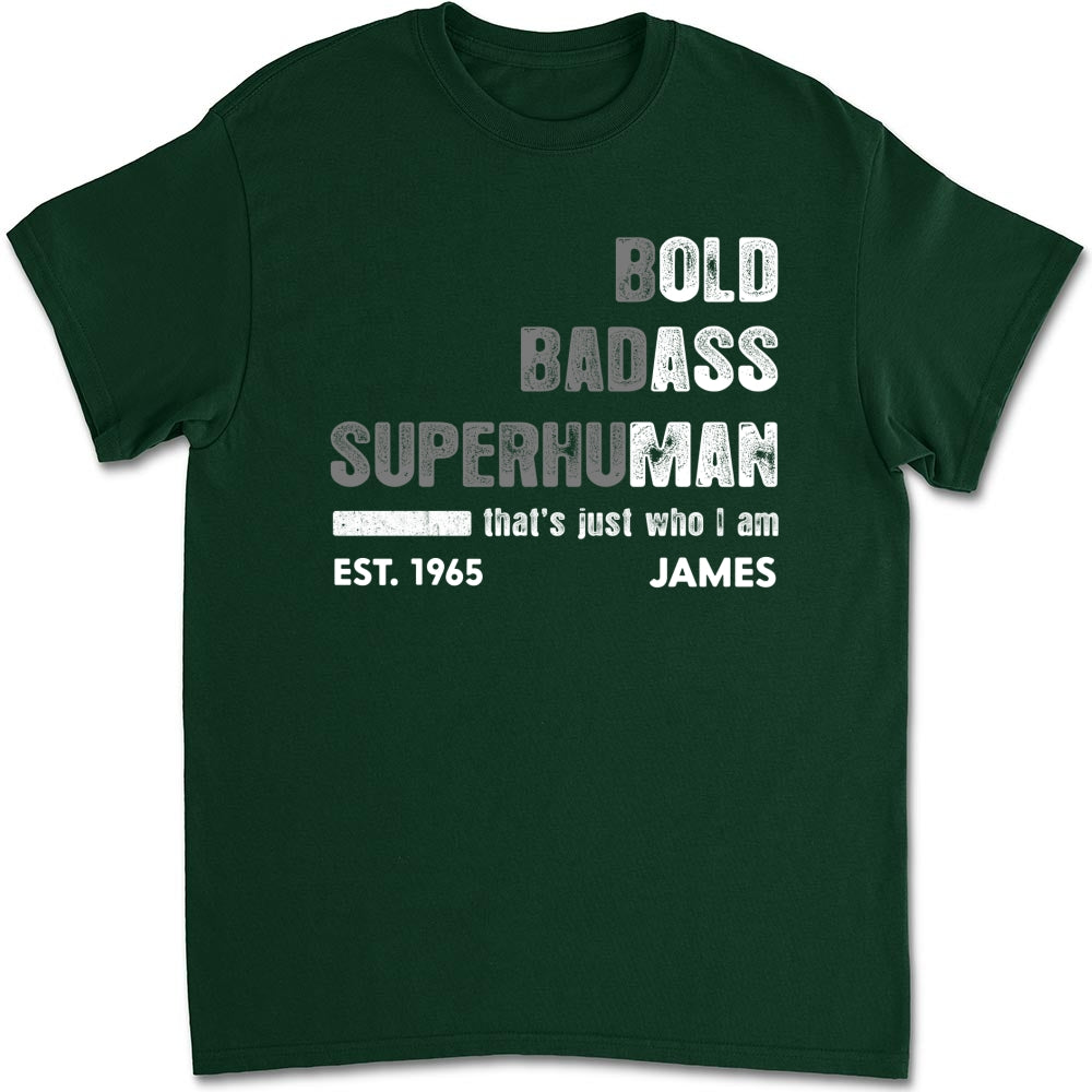 Custom Father's Day, Special Gift for Dad & Grandpa • The Bold Badass One - Personalized Shirt