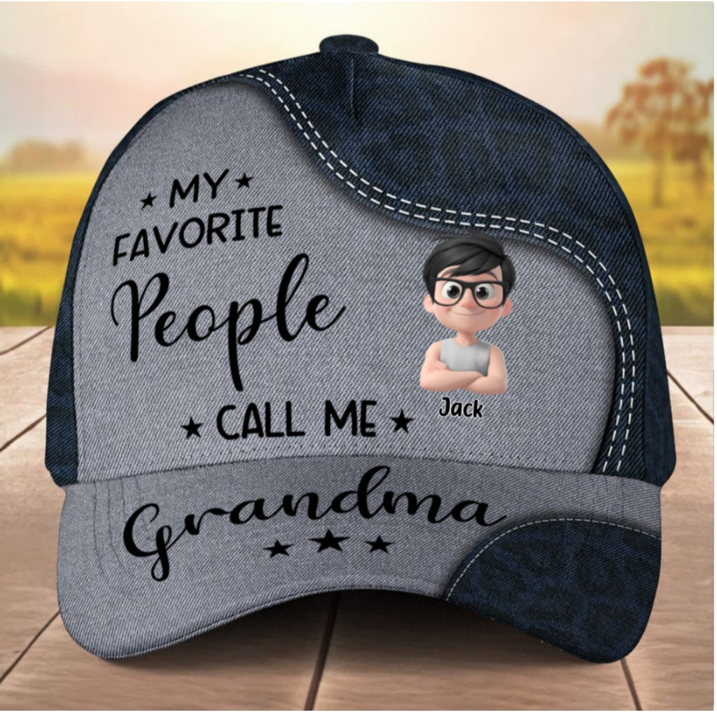 My Favorite People Call Me Grandma - Personalized Classic Cap