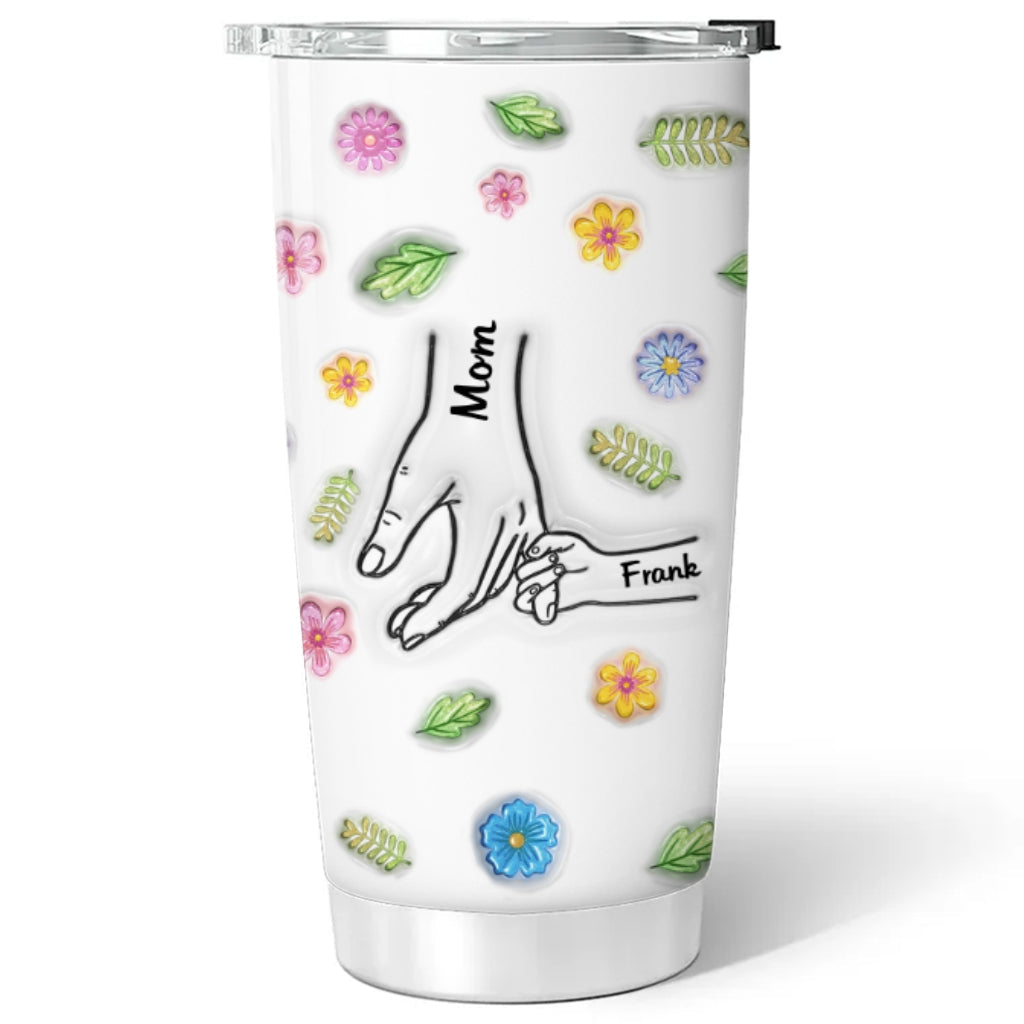 Custom Mother's Day Birthday Gifts For Mom • Holding Hands Forever - Personalized 3D Inflated Effect Tumbler