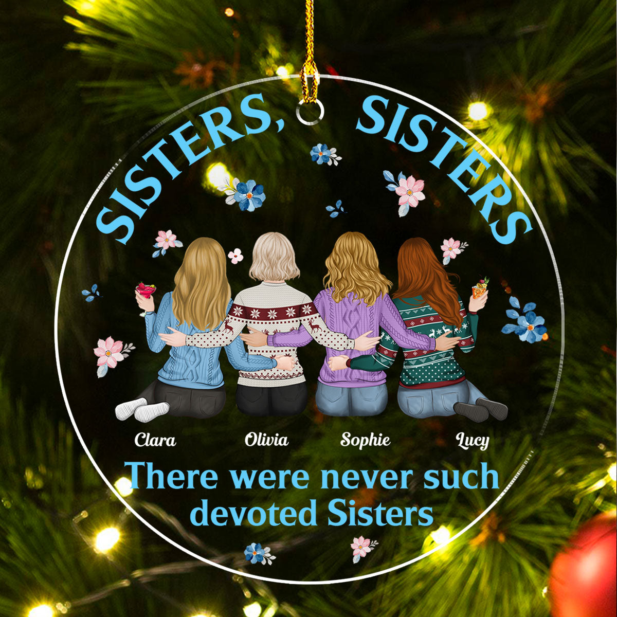 Custom Friendship Christmas Ornament, Best Friend Gift •  There Were Never Duch Devoted Sisters - Personalized Acrylic Ornament
