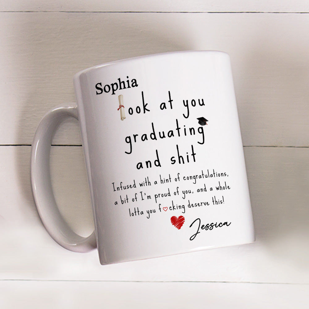 Custom Christmas & Birthday Keepsake Gift • Look At You Graduating And Shit - Personalized Coffee Mug