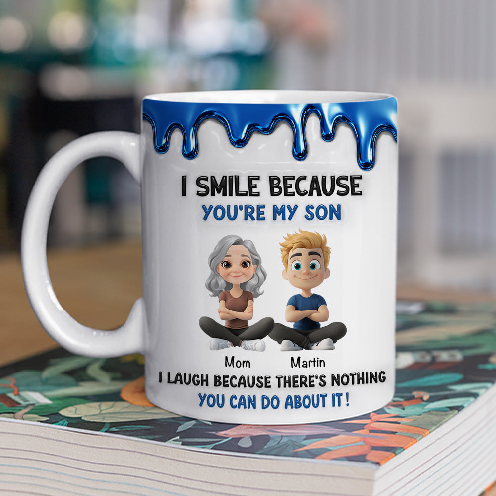 Custom Christmas & Birthday Gift for Son • Because You Are My Son - Personalized 3D Inflated Effect Mug