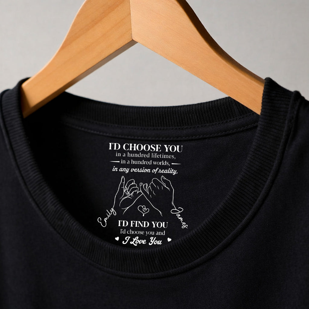 Custom Christmas Anniversary Keepsake Gifts For Husband • In Any Version Of Reality - Personalized Inside Neck Print T-Shirt