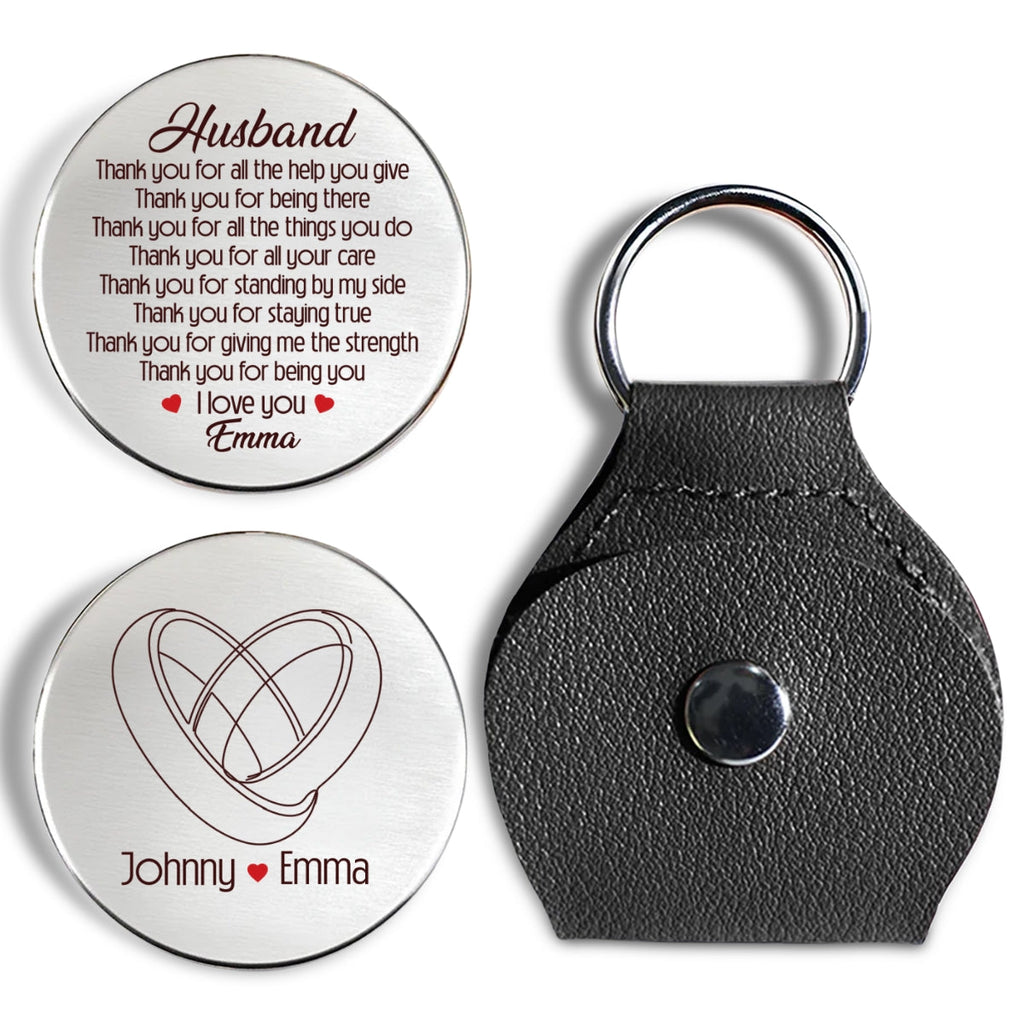 Custom Coin Keychain for Husband, Mother's Day, Anniversary Gifts • Thanks For Being You - Personalized Pocket Hug