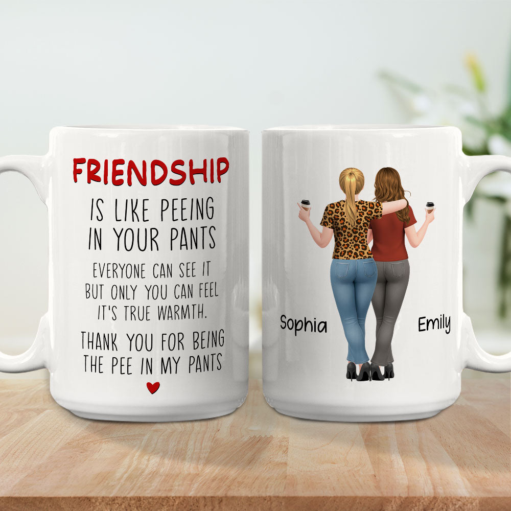 Custom Best Friend, Christmas & Birthday Friendship Keepsake Gift • Pee in Your Pants - Personalized Coffee Mug
