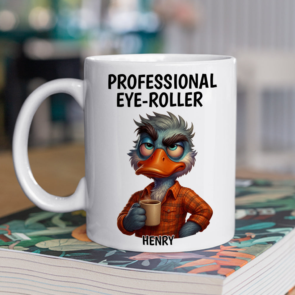 Custom Father's Day, Special Gift for Dad & Grandpa • The Professional Eye Roller - Personalized Coffee Mug