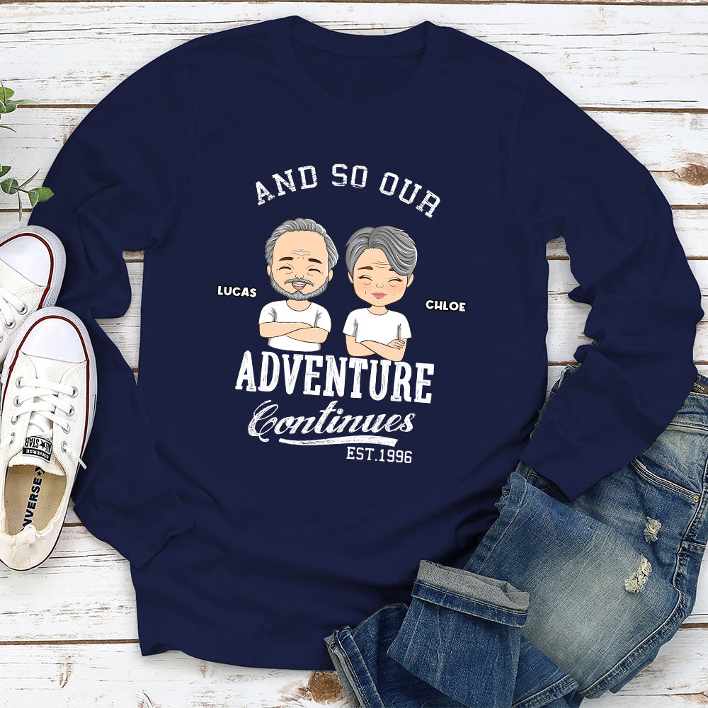 Custom Anniversary Keepsake Gifts For Couple • The Adventure Continues - Personalized Long Sleeve T-shirt