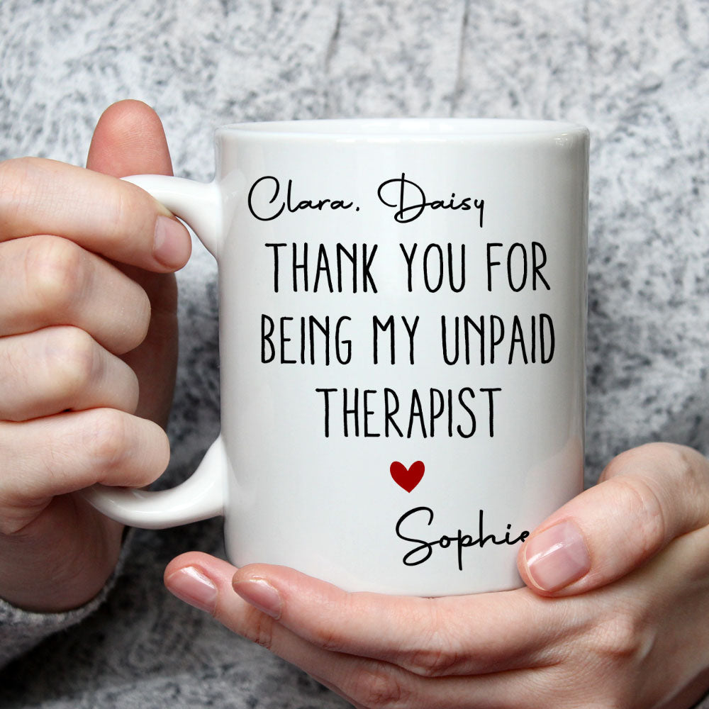 Custom Best Friend, Christmas & Birthday Friendship Keepsake Gift • My Unpaid Therapist Gift For Coworkers Friends Sisters 2 - Personalized Coffee Mug