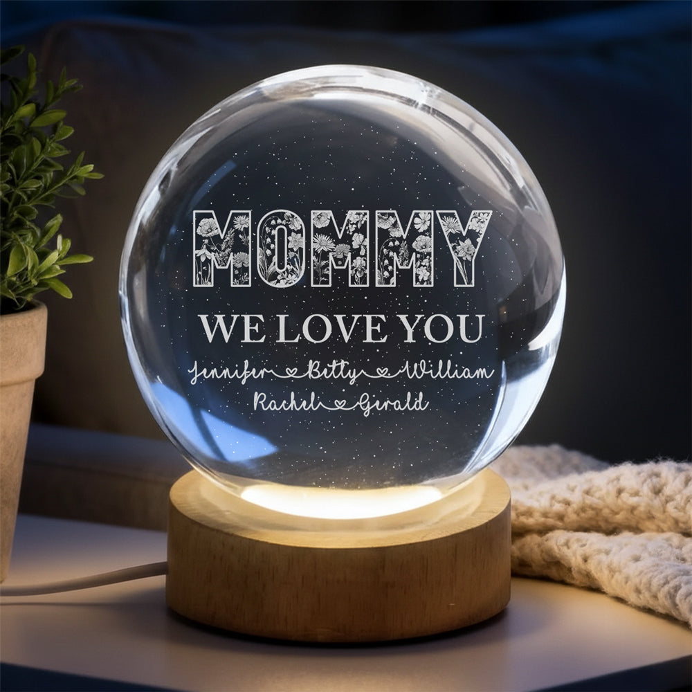 Mommy We Love You - Personalized Crystal Globe Lamp