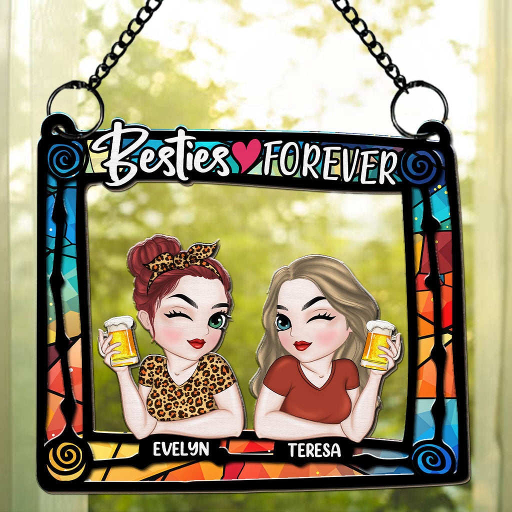 Custom Best Friend Hanging Decor, Friendship Birthday Gifts • Besties Are Forever - Personalized Suncatcher