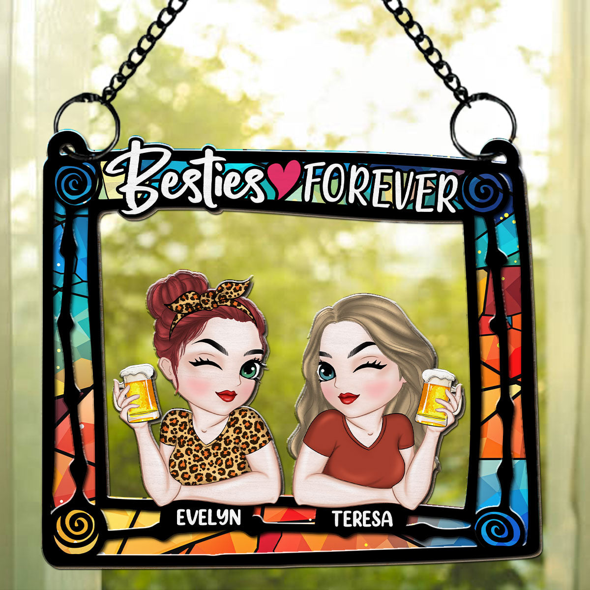 Custom Best Friend Hanging Decor, Friendship Birthday Gifts • Besties Are Forever - Personalized Suncatcher