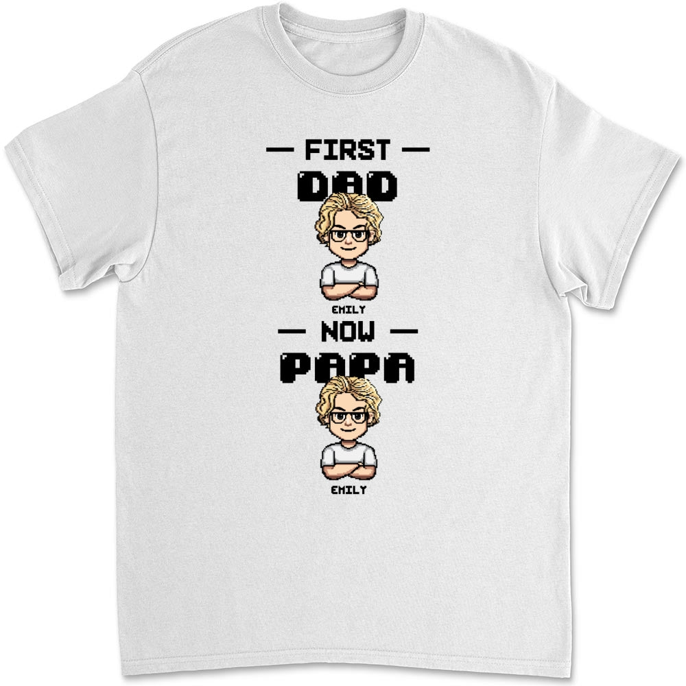 Custom Father's Day, Special Gift for Dad & Grandpa • First Dad Now Papa Cartoon - Personalized Shirt