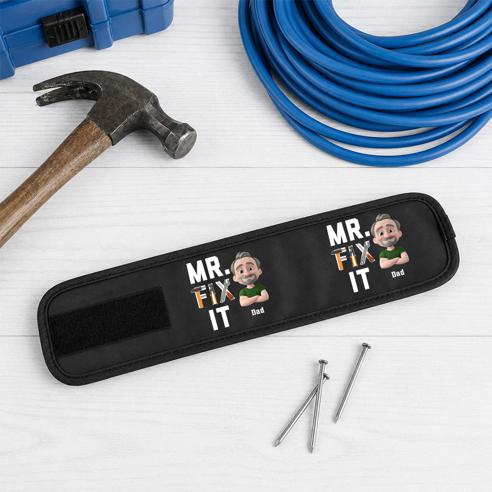 Dad Will Fix It - Personalized Magnetic Tool Wristband