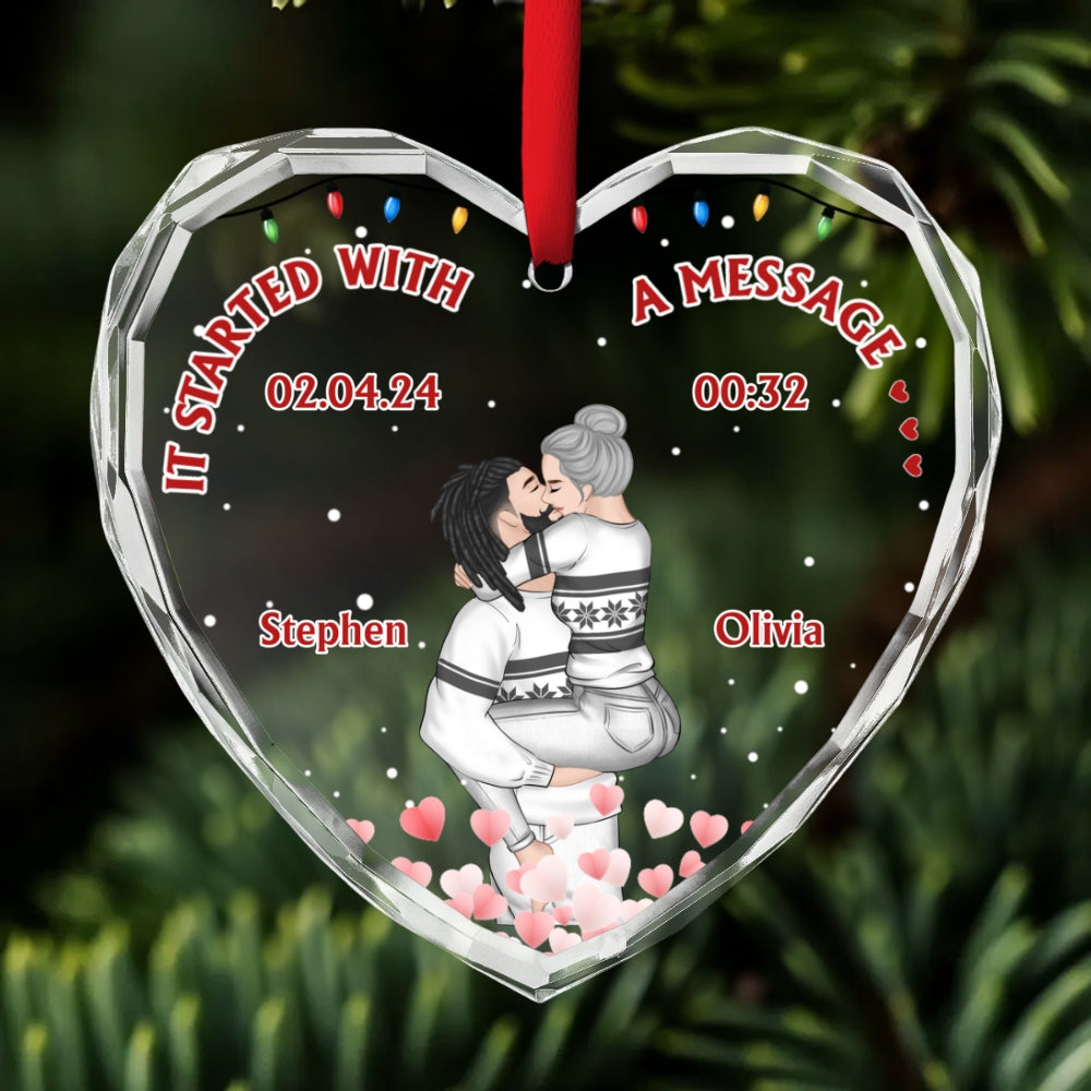 Custom Couple Christmas Ornament, Anniversary Gift •  Started With A Message - Personalized Glass Ornament