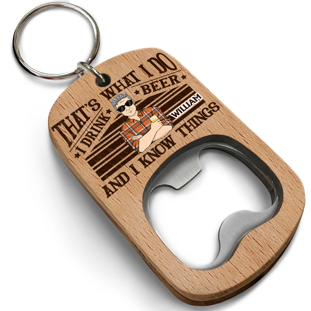 That Is What I Do - Personalized Bottle Opener Keychain
