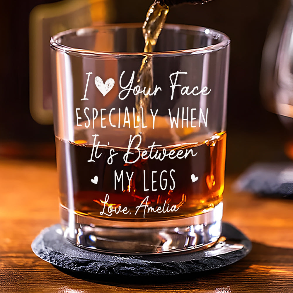 Custom Christmas Anniversary Birthday Drinkware Gifts for Couple • I Really Love Your Face - Personalized Whiskey Glass