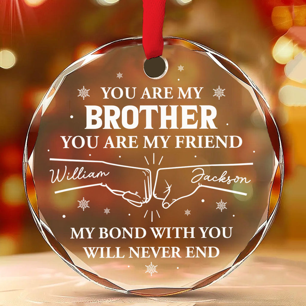 Custom Brothers & Sisters Christmas Ornament •  My Bond With You - Personalized Glass Ornament