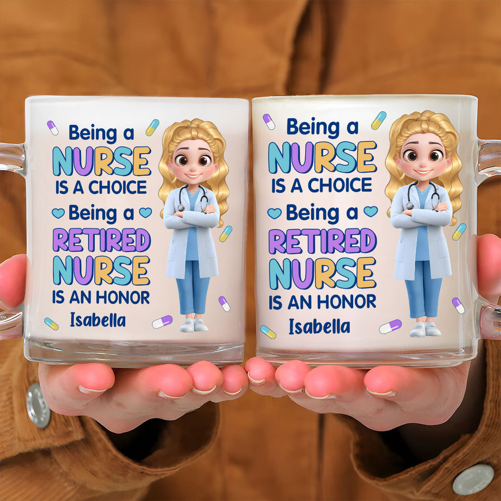 Custom Christmas & Birthday Keepsake Gift • Retired Nurse Is An Honor - Personalized Glass Mug