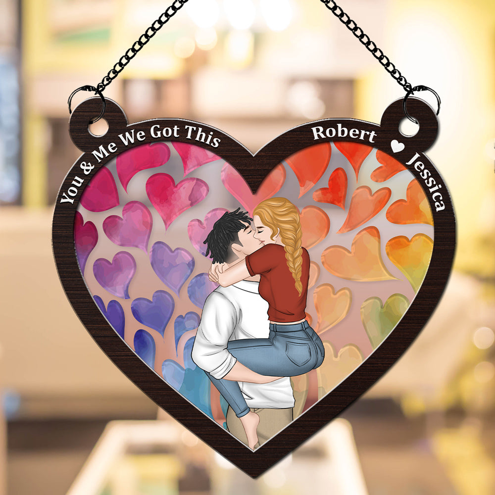 Custom Couple Hanging Decor, Anniversary Valentine's Day Gifts • You And Me We Got This - Personalized Suncatcher