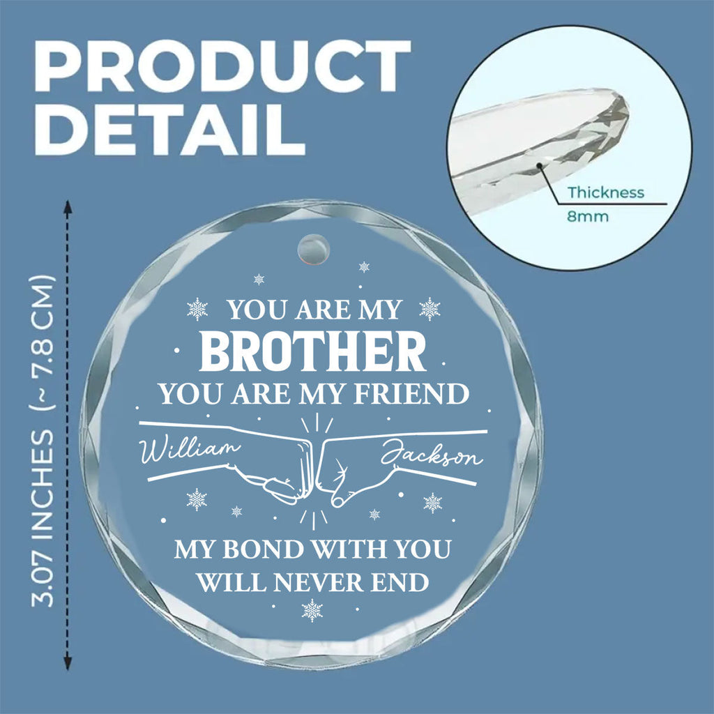 Custom Brothers & Sisters Christmas Ornament •  My Bond With You - Personalized Glass Ornament