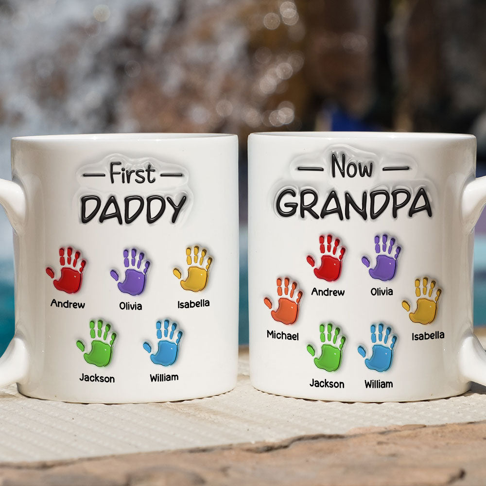 Custom Father's Day, Special Gift for Dad & Grandpa • First Dad Now Grandpa Fathers Day - Personalized 3D Inflated Effect Mug