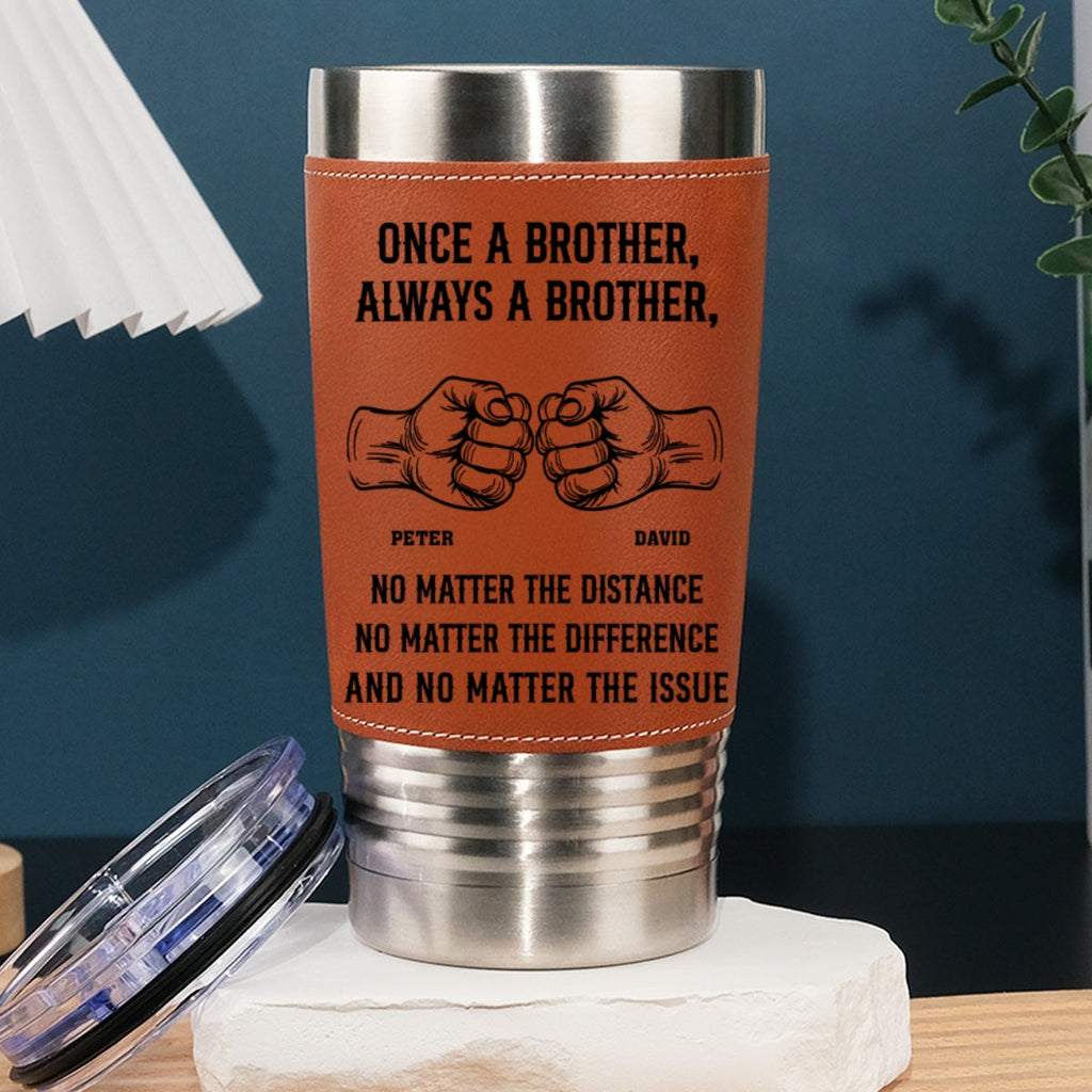 Custom Christmas Birthday Gifts For Brother • Once A Brother - Personalized Engraved Leather Tumbler