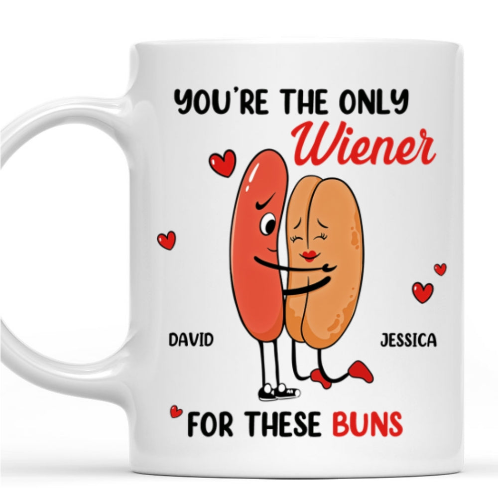 Custom Anniversary Keepsake Gifts For Couple • Only Wiener For My Buns - Personalized Coffee Mug