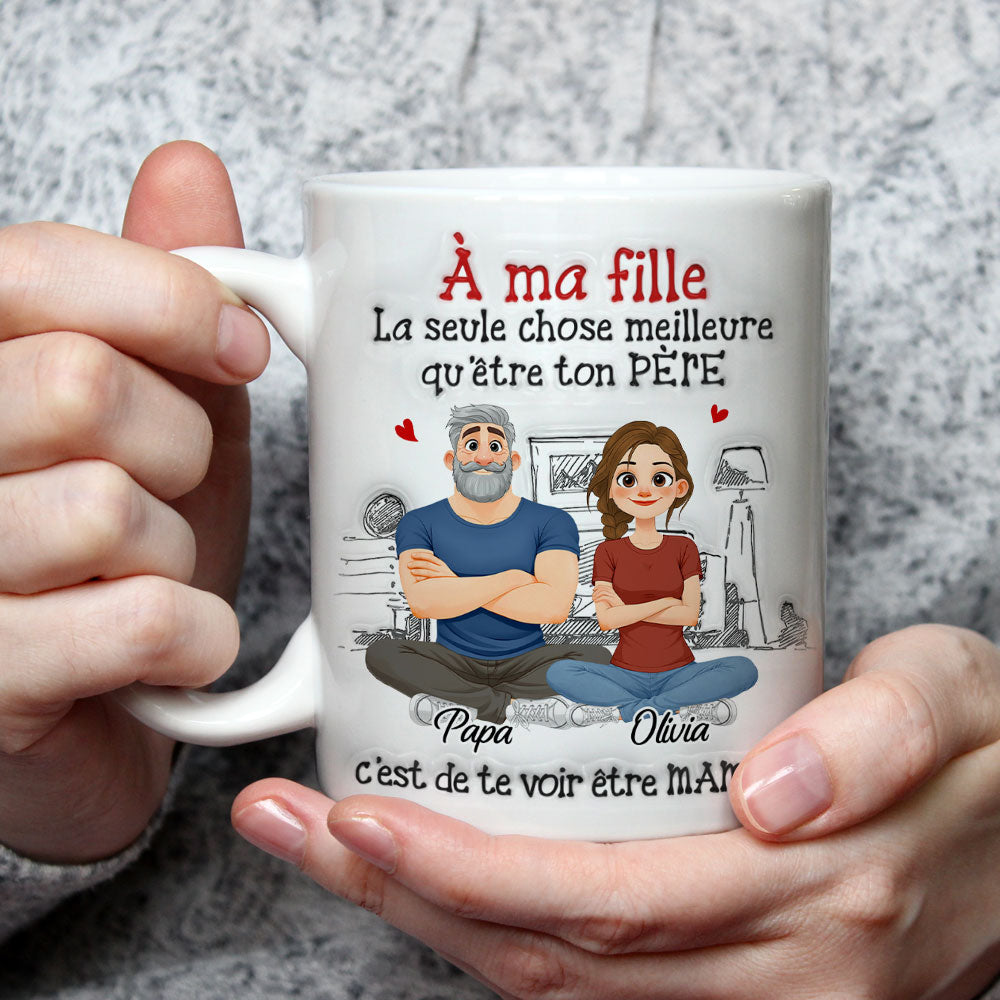 Custom Mother's Day Gift for Daughter • Être Ton Père - Mug Personnalisé avec Effet 3D Gonflé