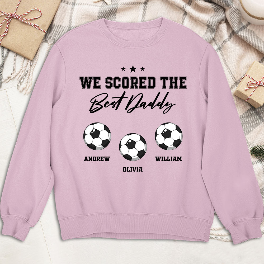 Custom Father's Day, Special Gift for Dad & Grandpa • We Scored The Best Dad Grandpa - Personalized Shirt
