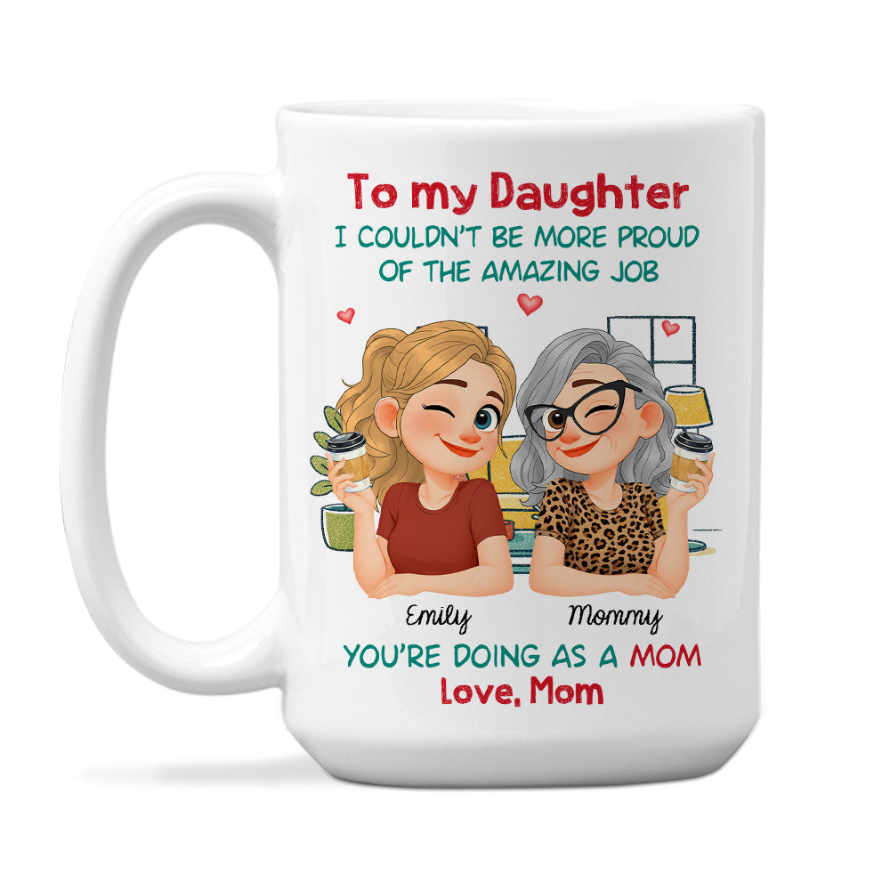Custom Mother's Day Gift for Daughter • Having You As My Mom Ver 2 - Personalized Coffee Mug