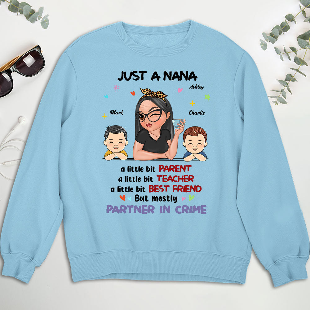 Custom Christmas & Birthday Keepsake Gift • Just A Grandma Who's A Little Bit Partner In Crime - Personalized Shirt