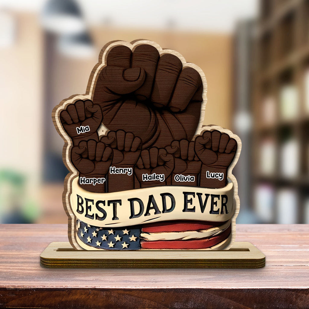 Custom Father's Day Decor, Gift for Dad & Grandpa • Best Daddy Ever - Personalized 2-Layer Wood Plaque With Flat Base