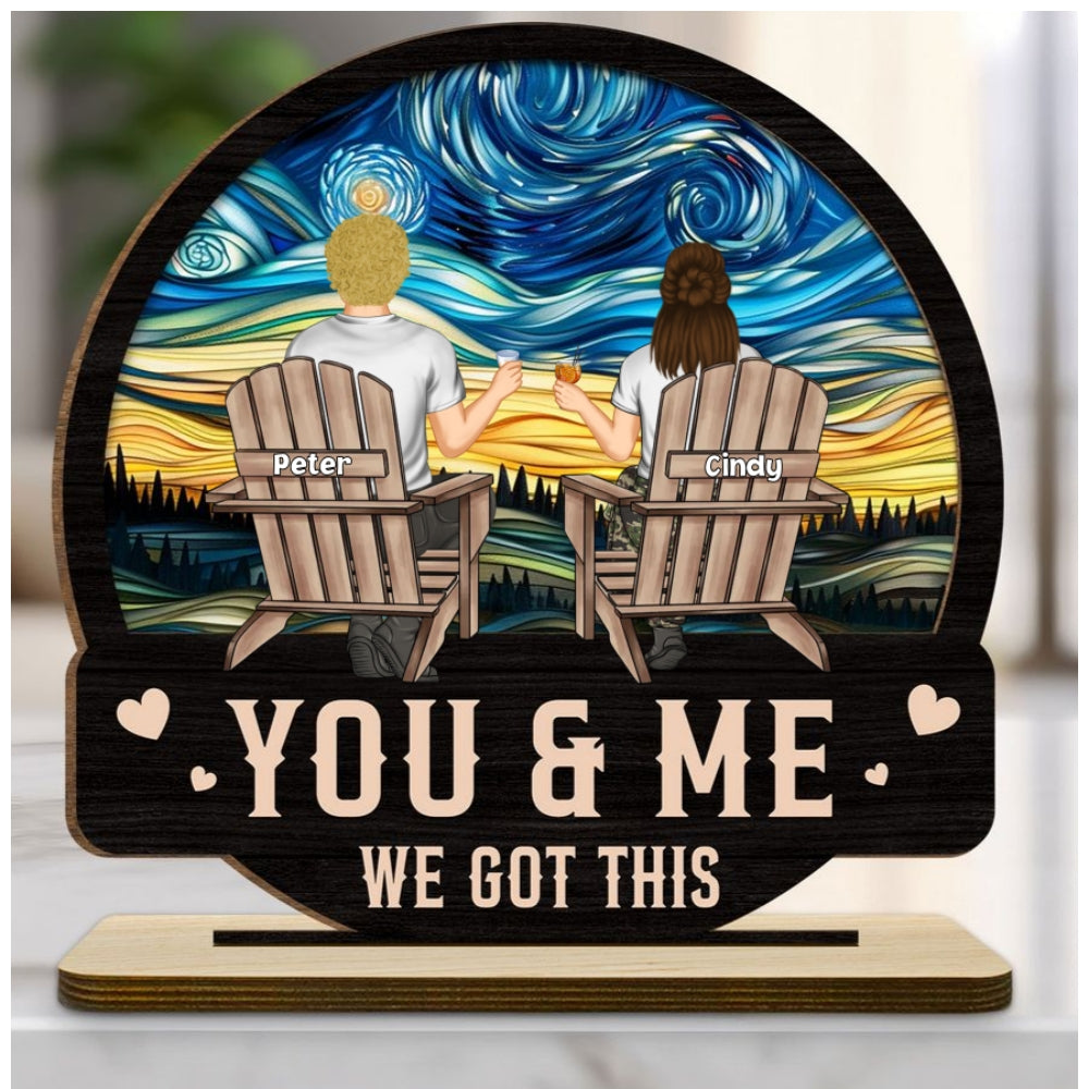 Custom Couple's Decor, Anniversary & Wedding Gift • We got this - Personalized 2-Layer Wood Plaque With Flat Base