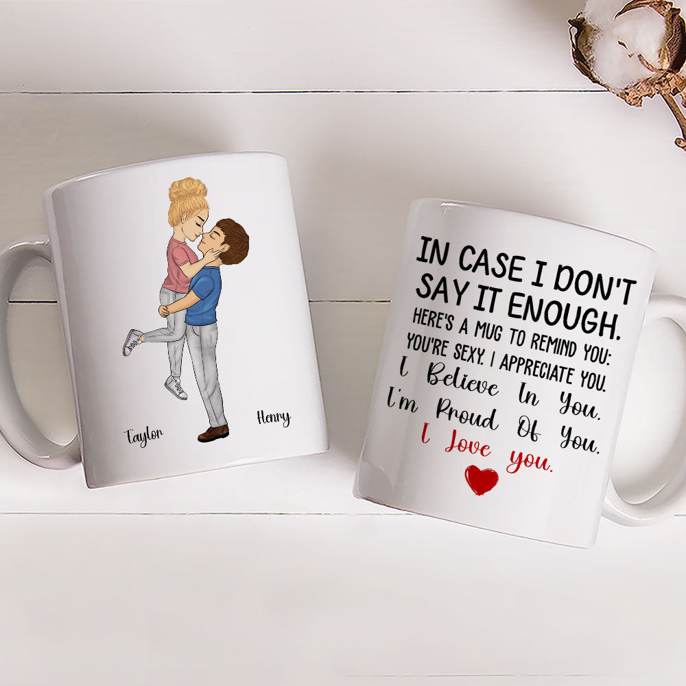 Custom Anniversary Keepsake Gifts For Couple • In Case I Do Not Say It Enough - Personalized Coffee Mug